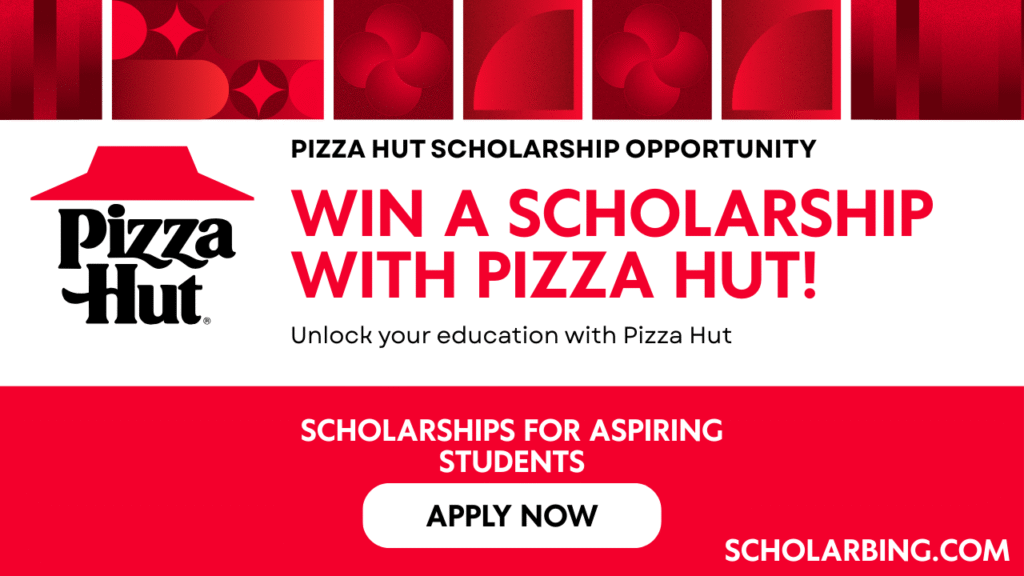 Pizza Hut Scholarship - Scholarbing